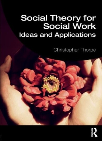 Social Theory for Social Work