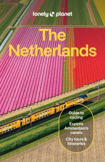 Lonely Planet The Netherlands Lonely Planet The Netherlands