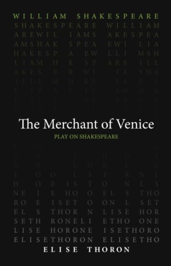 The Merchant Of Venice Av William Shakespeare, Elise Thoron
