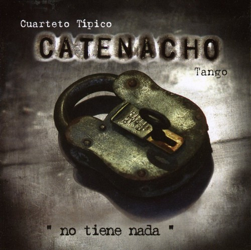 Catenacho Cuarteto No Tiene Nada CD