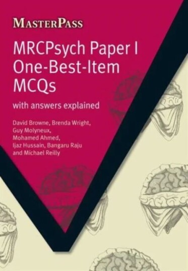Mrcpsych Paper I One-Best-Item Mcqs Av David Browne, Brenda Wright, Yvonne G. Baker