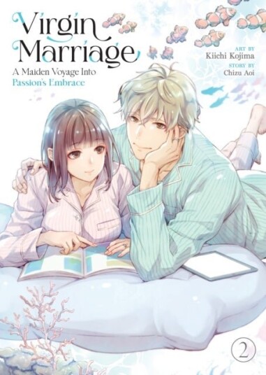 Virgin Marriage: A Maiden Voyage into Passion's Embrace Vol. 2 Virgin Marriage: A Maiden Voyage into Passion's Embrace Vol. 2
