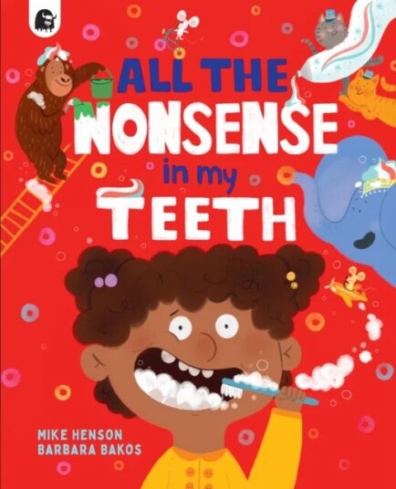 All The Nonsense In My Teeth Av Mike Henson