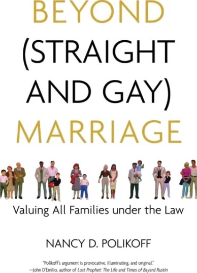 Beyond (Straight And Gay) Marriage Av Nancy D. Polikoff, Michael Bronski