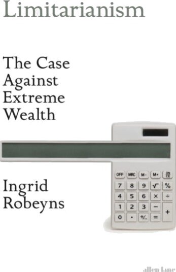 Limitarianism Av Ingrid Robeyns