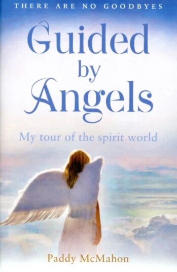 Guided By Angels Av Paddy Mcmahon