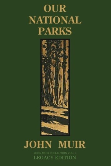 Our National Parks Legacy Edition