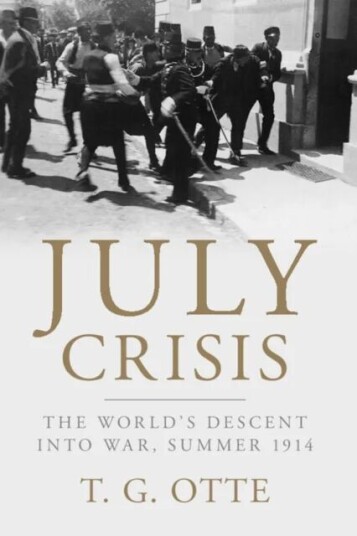 July Crisis Av T. G. (University Of East Anglia) Otte