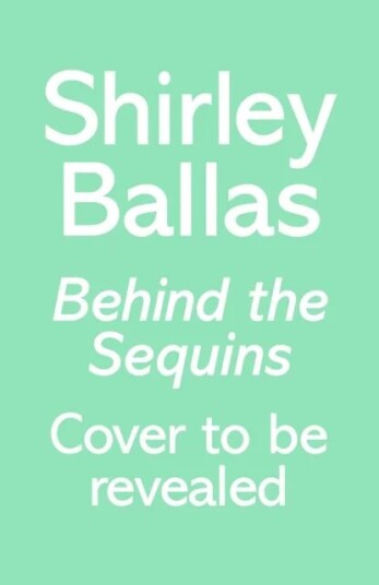 Behind The Sequins Av Shirley Ballas