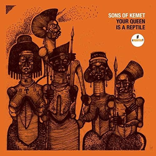 Sons Of Kemet  Your Queen Is A Reptile  LP/Vinyl