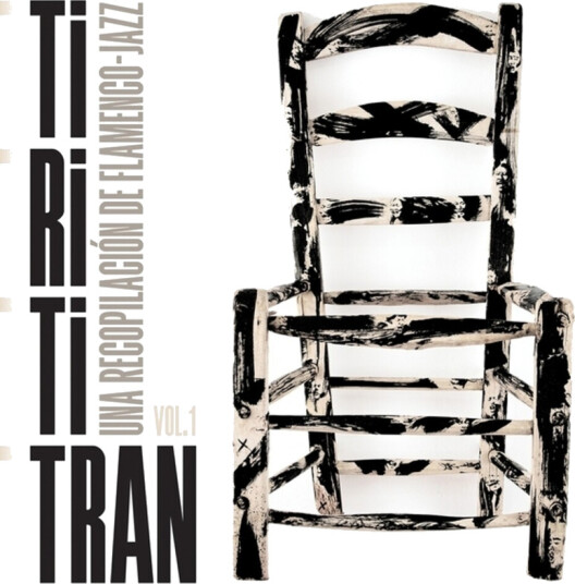 Tirititran: Una Recopilacion De Flamenco 1