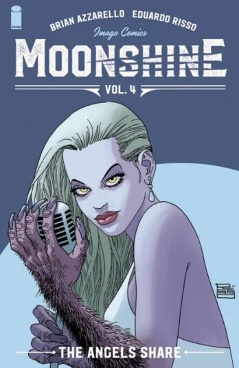 Moonshine, Volume 4: The Angel'S Share Av Brian Azzarello