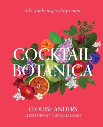Cocktail Botanica Av Elouise Anders Cocktail Botanica Av Elouise Anders