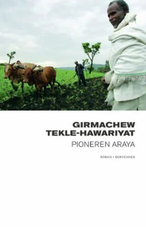 Pioneren Araya Av Girmachew Tekle-Hawariyat