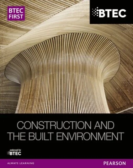 Btec First Construction And The Built Environment Student Book Av Simon Topliss