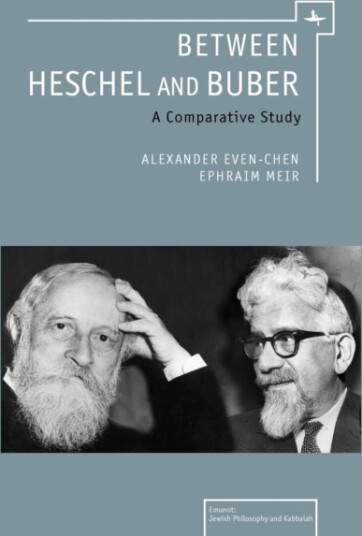 Between Heschel and Buber  A Comparative Study