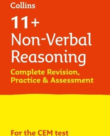 11+ Non Verbal Reasoning Complete Revision Practice & Assessment for CEM 11+ Non Verbal Reasoning Complete Revision Practice & Assessment for CEM