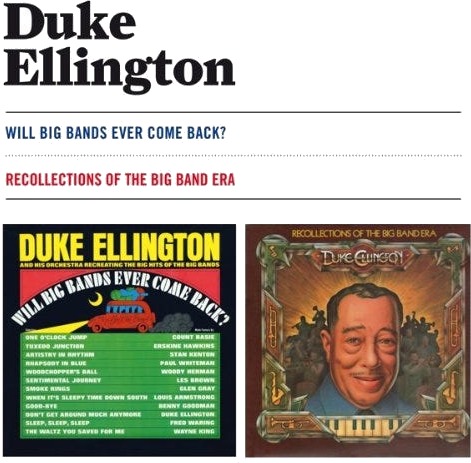 Duke Ellington Will Big Bands Ever Come Back? / Recollections Of The Big Band Era CD