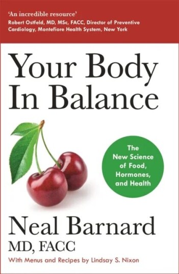 Your Body In Balance Av Dr Neal Barnard
