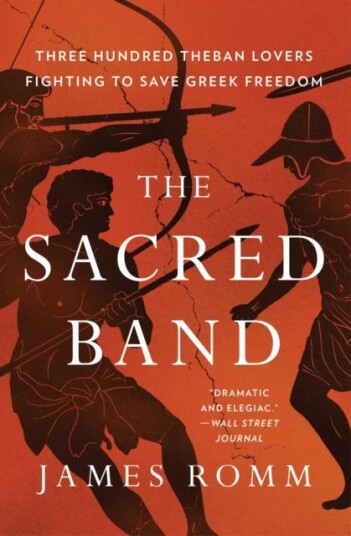 The Sacred Band Av James Romm