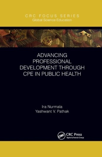 Advancing Professional Development Through Cpe In Public Health Av Ira Nurmala, Yashwant V. (University Of South Florida Usa) Pathak