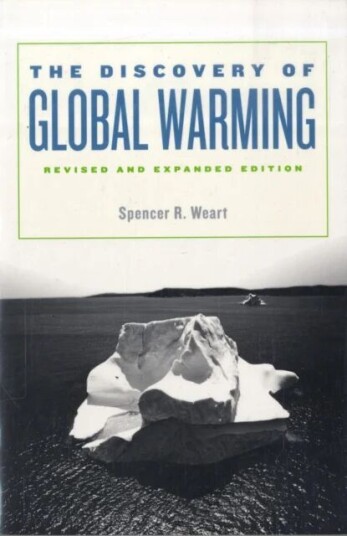 The Discovery Of Global Warming Av Spencer R. Weart