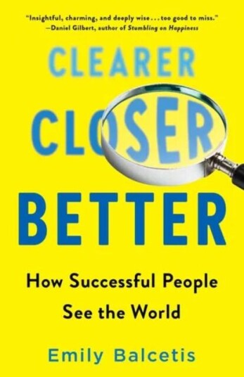 Clearer, Closer, Better Av Emily Balcetis