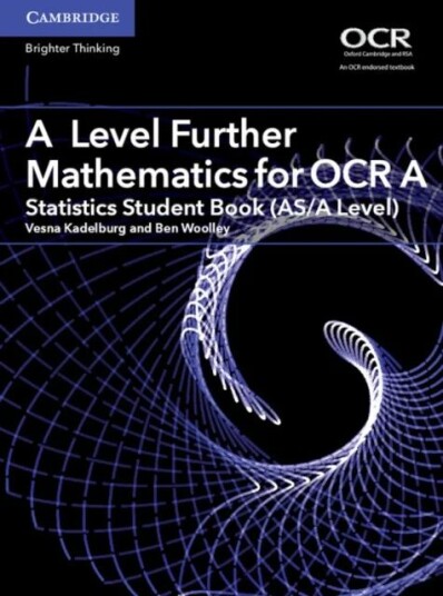 A Level Further Mathematics For Ocr A Statistics Student Book (As/a Level) Av Vesna Kadelburg, Ben Woolley