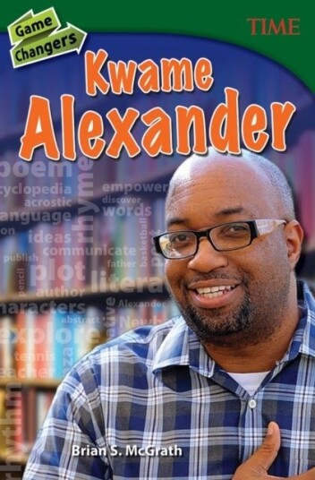 Game Changers: Kwame Alexander Game Changers: Kwame Alexander