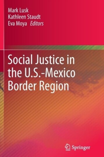 Social Justice in the U.S. Mexico Border Region