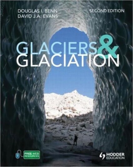 Glaciers And Glaciation, 2nd Edition Av Douglas Benn, David J A (University Of Durham Uk) Evans