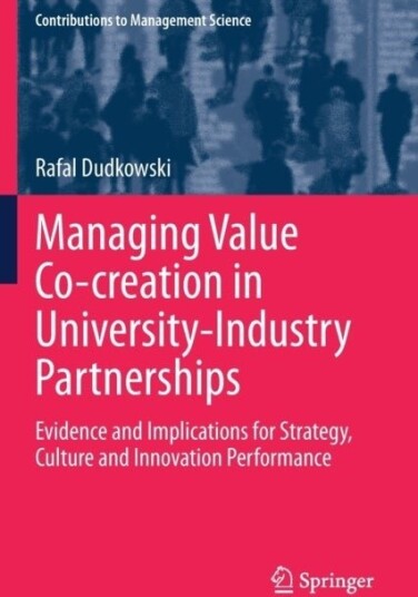 Managing Value Co creation in University Industry Partnerships