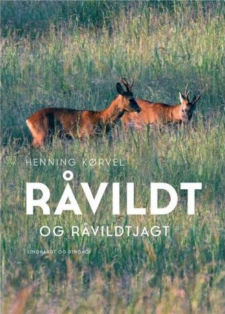 Råvildt Og Råvildtjagt | Henning Kørvel | Språk: Dansk