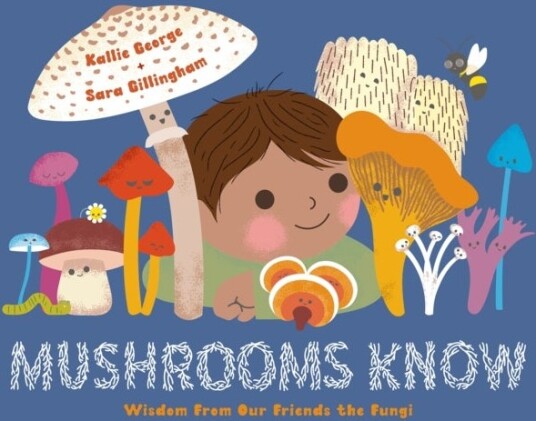 Mushrooms Know