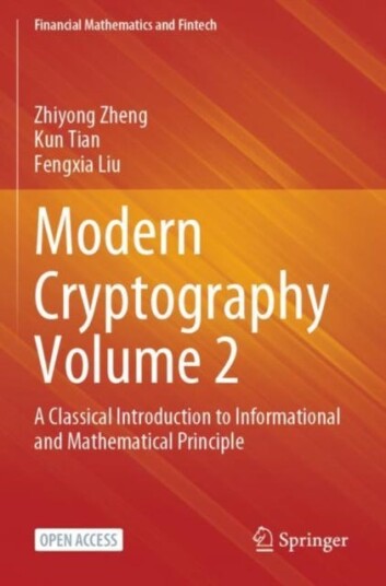 Modern Cryptography Volume 2 Av Zhiyong Zheng, Kun Tian, Fengxia Liu