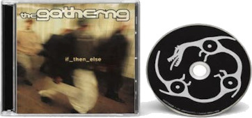 The Gathering If Then Else CD
