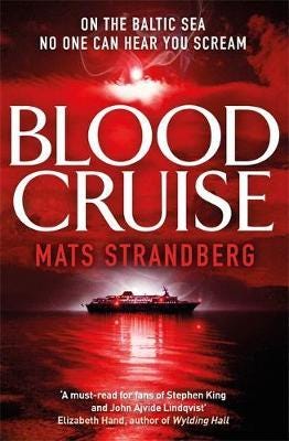 Blood Cruise  A thrilling chiller from the 'swedish Stephen King'