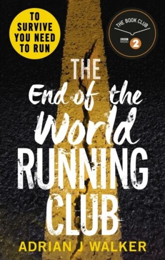 The End Of The World Running Club Av Adrian J Walker