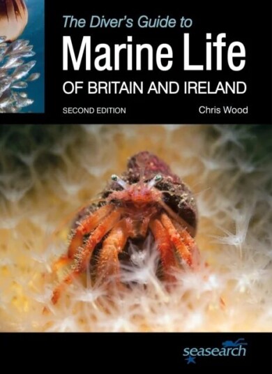 The Diver'S Guide To Marine Life Of Britain And Ireland Av Chris Wood The Diver'S Guide To Marine Life Of Britain And Ireland Av Chris Wood
