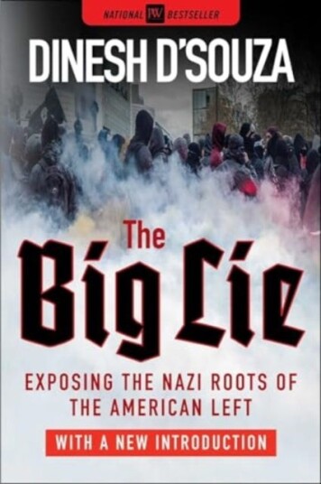 The Big Lie Exposing the Nazi Roots of the American Left The Big Lie Exposing the Nazi Roots of the American Left