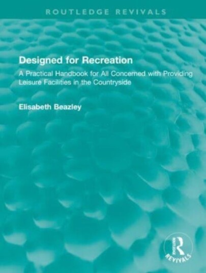 Designed For Recreation Av Elisabeth Beazley