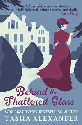 Behind The Shattered Glass Av Tasha Alexander