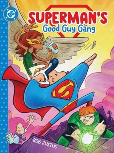 Superman's Good Guy Gang Superman's Good Guy Gang