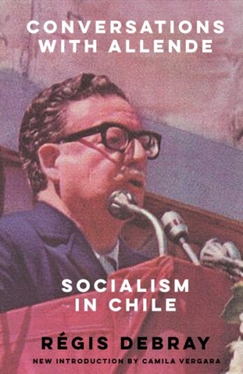 Conversations With Allende Av Regis Debray