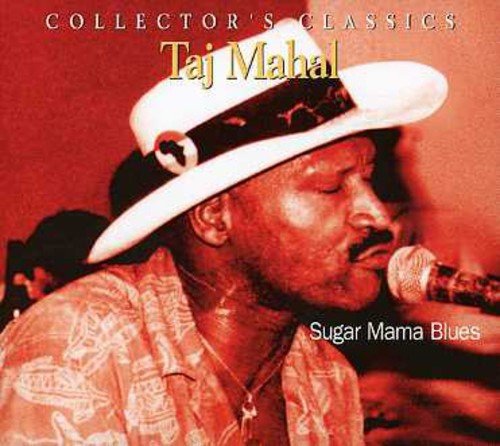 Taj Mahal Sugar Mama Blues CD