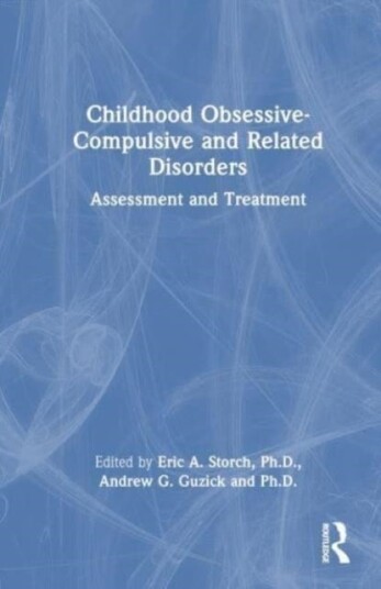 Childhood Obsessive Compulsive and Related Disorders