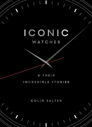 Iconic watches And their incredible stories Iconic watches And their incredible stories