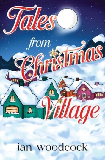 Tales From A Christmas Village Tales From A Christmas Village