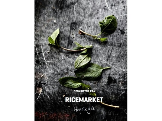Opskrifter Fra Ricemarket By Henrik Yde | Henrik Yde Andersen | Språk: Dansk