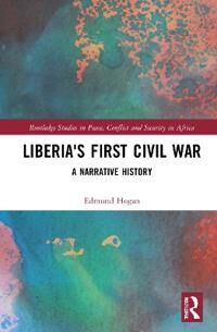 Hogan Edmund Liberia's First Civil War